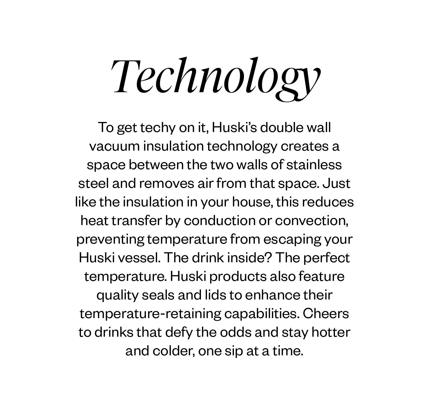 The technology behind Huski.