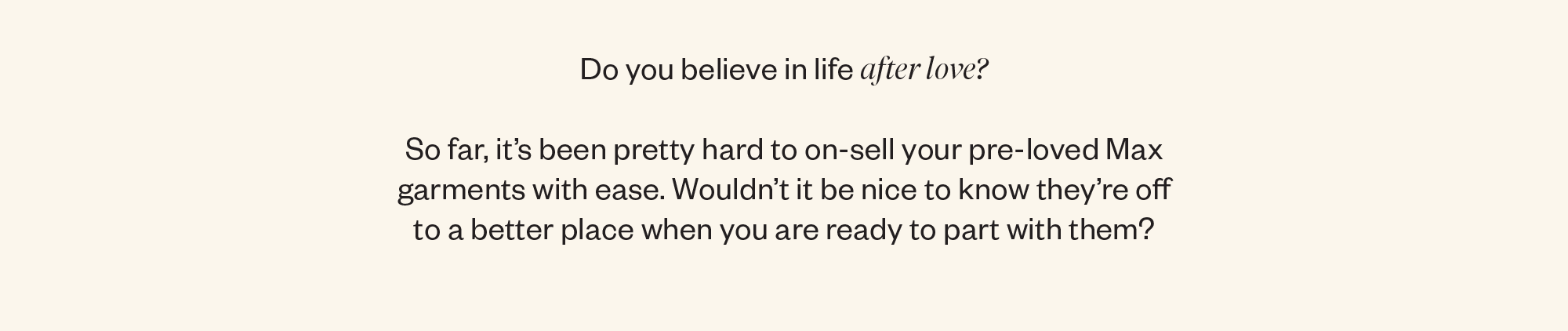 Do you believe in life after love?