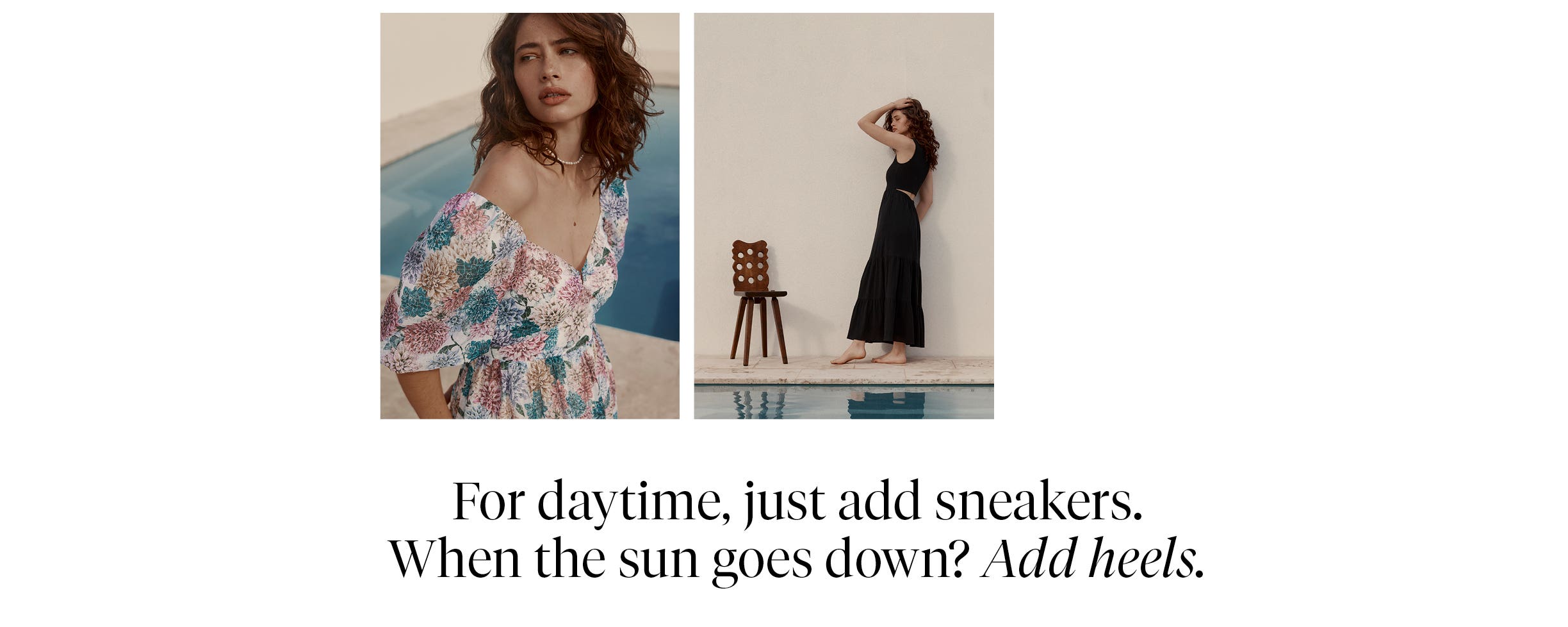 Versatile dresses from day to night at Max. 